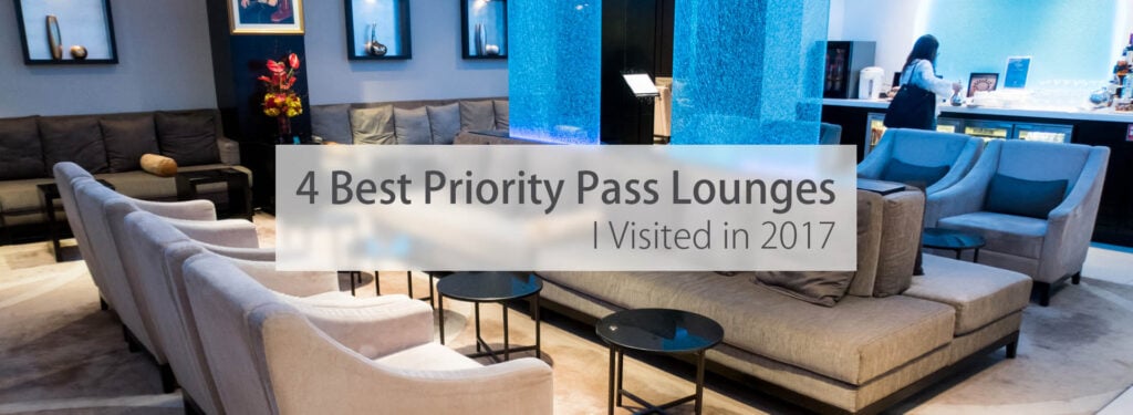 The Four Best Priority Pass Lounges I Visited in 2017